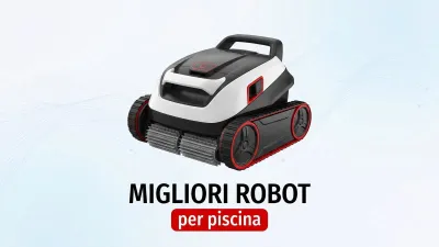 Guida all’acquisto del robot per piscina: scegli il modello giusto